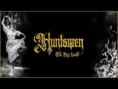 HUNTSMEN - 'THE DRY LAND' (OFFICIAL FULL ALBUM AUDIO)