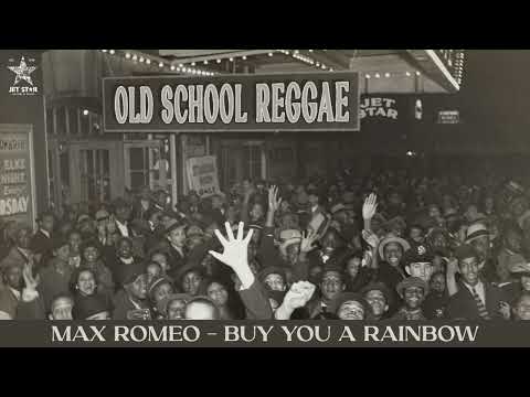 Max Romeo - Buy You a Rainbow (Official Audio) | Jet Star Music