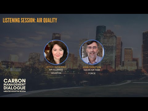 Carbon Management Dialogue: Greater Houston Area - Day 1: Listening Session