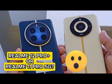 realme 12 pro+ or realme 11 pro 5g? 🤔