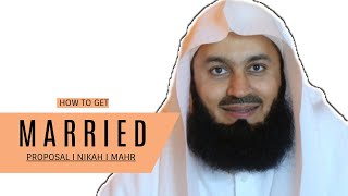 How to get married in Islam including Proposal, Nikah & Mahr I Mufti Menk (2019)