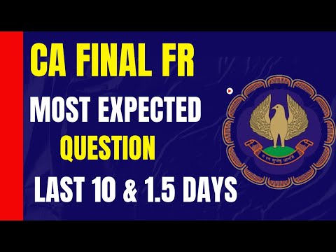 |CA Final FR Paper Nov 24 ICAI Exam| Most Expected Question For Last 10 or 1.5 Days|