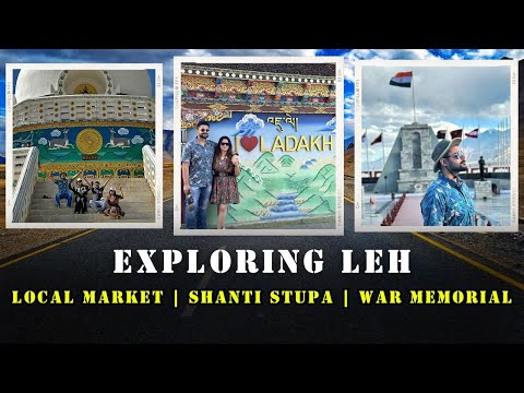 Exploring Leh Local Market | Shanti Stupa | War Memorial | Gurgaon to Ladakh on Mahindra Scorpio N