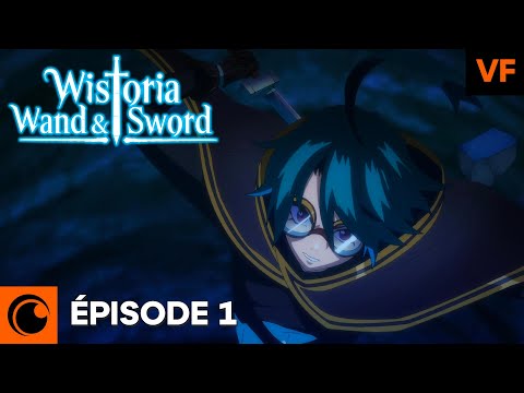 Wistoria: Wand and Sword Épisode 1 - VF