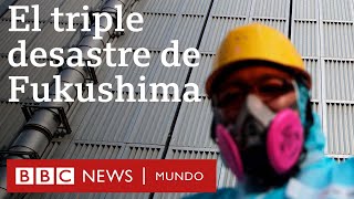 Terremoto, tsunami y accidente nuclear de Fukushima: a 10 años del triple desastre en Japón