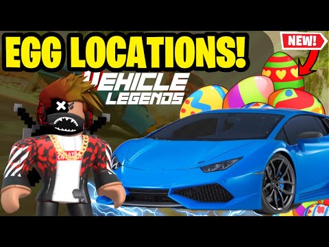 VEHICLE LEGENDS EGG HUNT UPDATE ALL EGG LOCATIONS (Roblox Vehicle Legends Egg Locations)