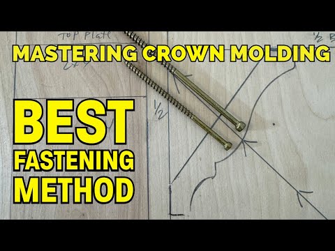 Mastering Crown Molding | Best Fastening Method