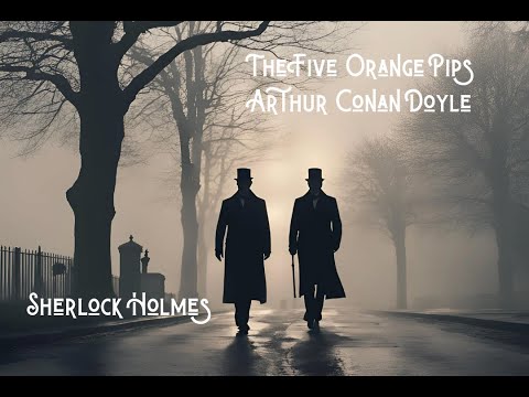 The Mysterious Case of The Five Orange Pips | Sherlock Holmes #detective #audiobook