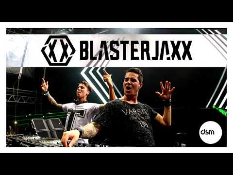 BLASTERJAXX MIX 2021 - Best Songs & Remixes Of All Time