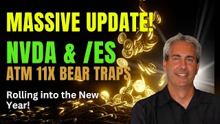 Massive Update!  Trading NVDA & /ES Futures ATM 11x Bear Traps