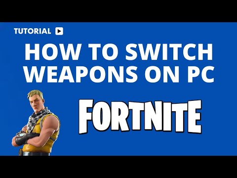 How to Switch Between Weapons on Fortnite PC