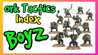 Ork Tactics - Boyz - Index Orks Warhammer 40k 10th Edition