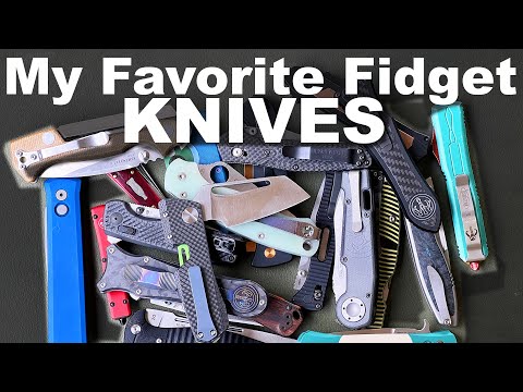 My Favorite Fidget Knives from the Knife Collection.