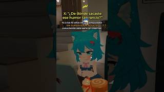 También traumas😅. #vtuberespañol #ecuador #vtuber #vtuberclips #memeclips #tiktokmemes #vr #vrchat