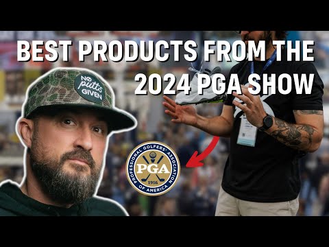 BEST GOLF PRODUCTS WE SAW AT THE PGA SHOW 2024