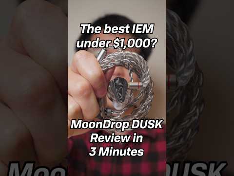 Is it worth the hype? MoonDrop DUSK Review in (Less Than) 3 Minutes #inearmonitors #headphones