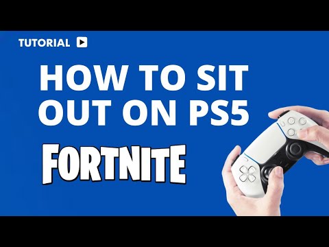 How to Sit Out in Fortnite on PS5: A Step-by-Step Guide