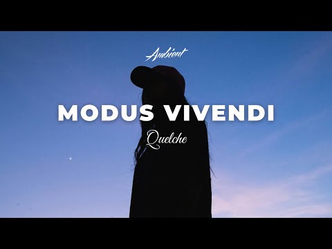 QUELCHE - Modus Vivendi [ambient atmospheric drone]