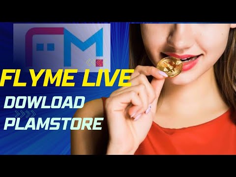 How to download flyme app || Flyme live | flyme new earning app | plamstore #trending #flyme