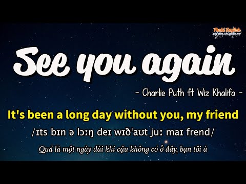 Học tiếng Anh qua bài hát - SEE YOU AGAIN - (Lyrics+Kara+Vietsub) - Thaki English