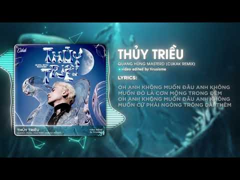 Thuỷ Triều (Trap Version) - Quang Hùng MasterD「Cukak Remix」/ Audio Lyrics Video