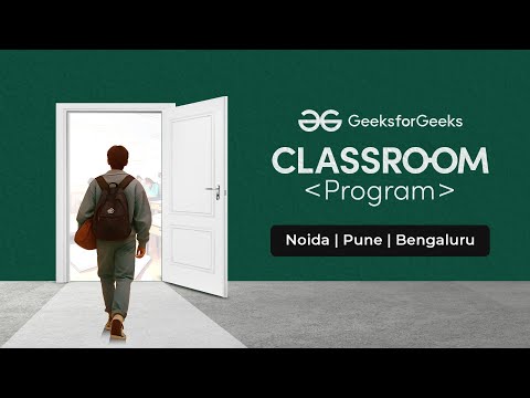 GeeksforGeeks Classroom Program | Noida | Pune | Bengaluru