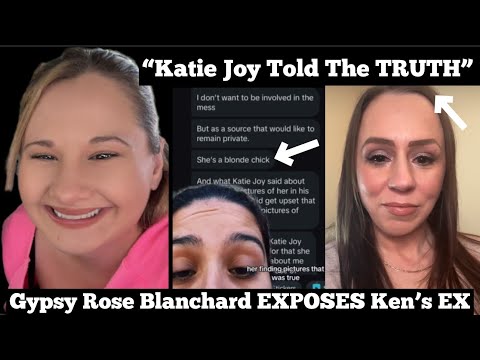 Gypsy Rose Blanchard EXPOSES Ken's EX GIRLFRIEND