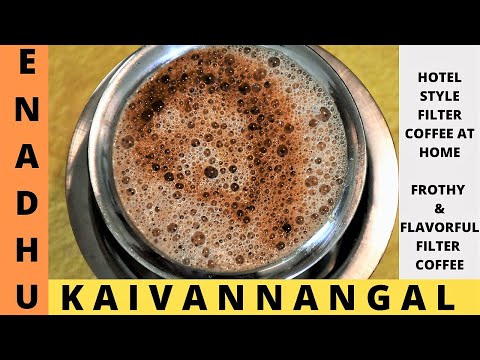 Filter Coffee | South Indian Style Filter Coffee in Tamil | Flavorful & Frothy Filter Coffee at home