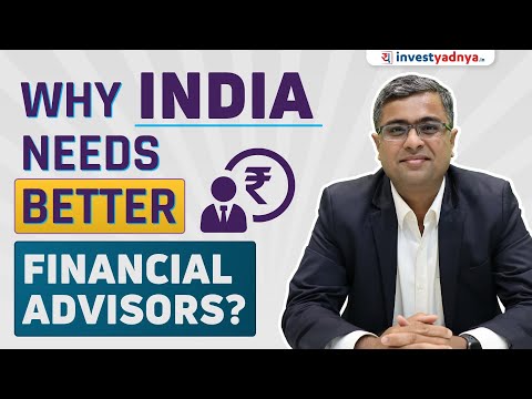 Why India Needs Better Financial Advisors? | Parimal Ade