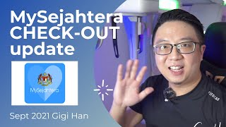 MySejahtera update (Sept 21) explained in 5min: Check-out (ENG/Malay/中文SUB)