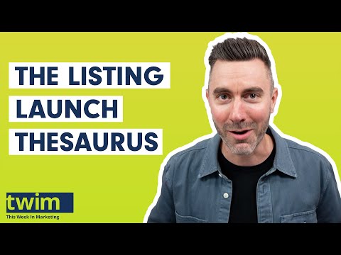 Best Marketing Ideas for Launching a Listing | This Week in Marketing