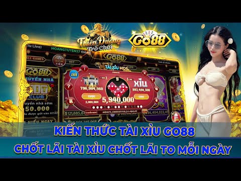 go88 - Tải go88 | Hướng dẫn chốt lãi tài xỉu go88 online mới nhất - Mẹo soi cầu tài xỉu go88 2024