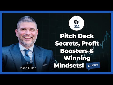 Pitch Deck Secrets, Profit Boosters & Winning Mindsets! - SAB Sound Bites | Ep979