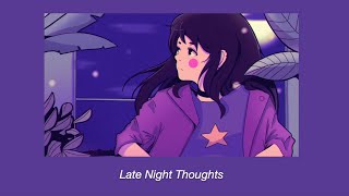 “Late Night Thoughts” lyrics + Belfa and Kayli Marie (original)