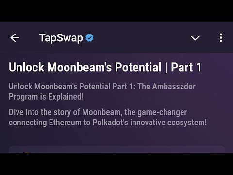 Unlock Moonbeam's Potential | Part 1 | TapSwap Code