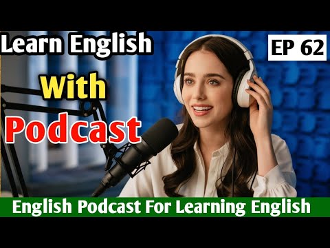 Single vs. Married Life: Pros and Cons| Learn English With Podcast Conversation | English Podcast