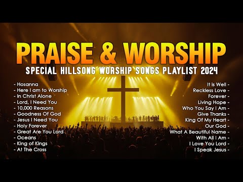 Best Praise And Worship Songs - Top 100 Praise And Worship Songs All Time - Hosanna,... Lyrics