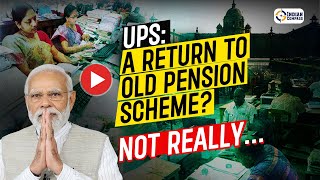 Unified Pension Scheme (UPS): A Return To Old Pension Scheme? | Modi 3.0 | Indian Compass