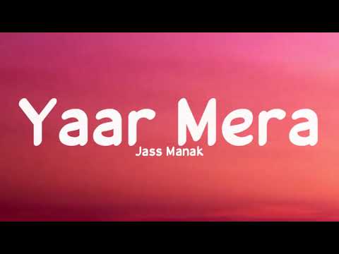 Yaar mera (Lyrics) - Jass Manak | Jatt Brothers | Guri | Rajat Nagpal | Geet Mp3| LyricsStore 04