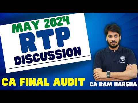 RTP DISCUSSION | CA FINAL AUDIT | MAY 2024 EXAMS