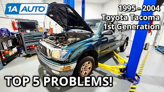 Top 5 Problems Toyota Tacoma Pickup 1995-2004 1st Generation