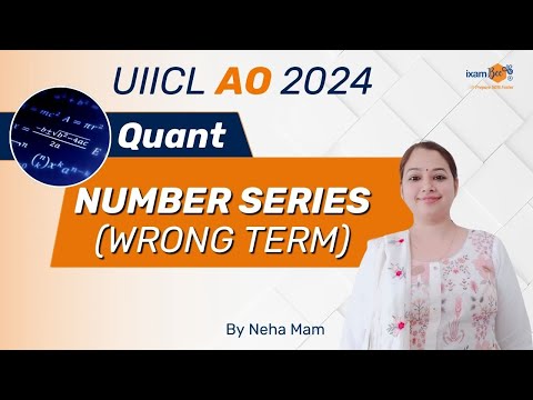 UIICL AO 2024 | Number Series (Wrong Term) | Pro Tips by Neha Ma’am