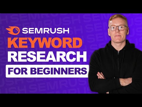 How to do Keyword Research with Semrush - SEMrush Tutorial 2023