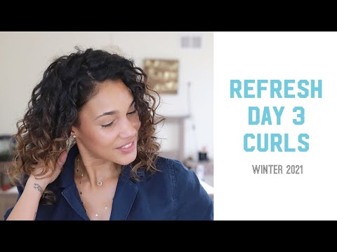 Refresh Day 3 Curly to Wavy Hair - Winter21