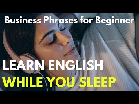 While you sleep, Learn Business English Phrases for Beginners