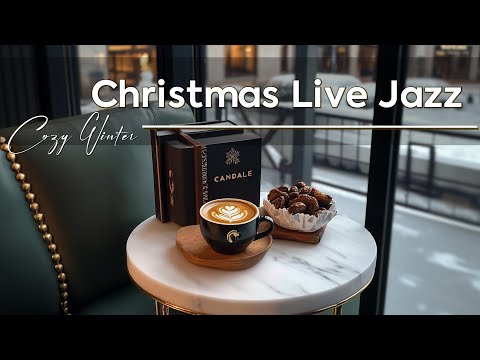 Christmas Live Jazz ~ Morning Jazz Coffee for Positive Holiday, Relaxation Street 🥐☕