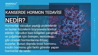 Kanserde hormon tedavisi nedir, nasıl yapılır?