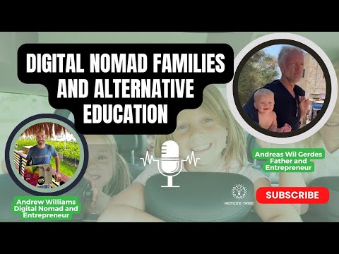 Escape the traditional: How digital nomad families embrace alternative education