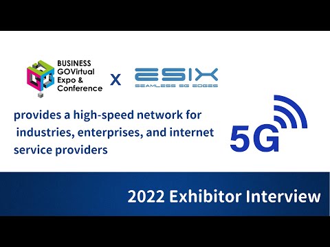 【BUSINESS GOVirtual 2022 Exhibitor Interview】eSIX Limited