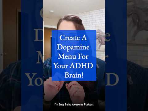 Boost Your Focus: Create a Dopamine Menu! #adhdwomen #adhdbrain #adhd